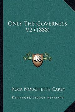 portada only the governess v2 (1888) (en Inglés)