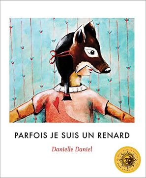 portada Parfois je Suis un Renard (Sometimes i Feel Like, 1) (French Edition) [Soft Cover ] (in French)