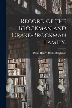 portada Record of the Brockman and Drake-Brockman Family. (in English)