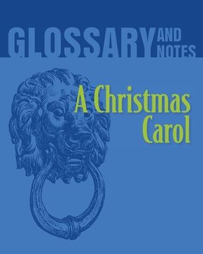 portada A Christmas Carol Glossary and Notes: A Christmas Carol (en Inglés)