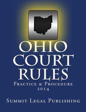portada Ohio Court Rules 2014, Practice & Procedure