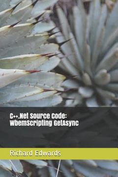 portada C++.Net Source Code: WbemScripting GetAsync
