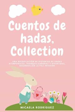 portada Cuentos de hadas collection: Una recopilación de historias de hadas atemporales, tranquilizadoras y divertidas, desarrollan la paz interior