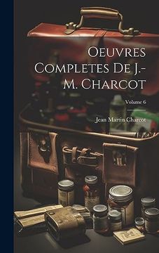 portada Oeuvres Completes de J. -M. Charcot; Volume 6 (in French)