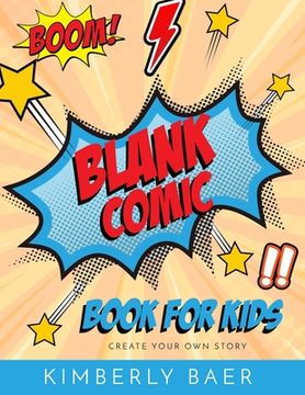 portada Kids Comic Book Use these blank comic sketchbook pages to create your own comic book: over 120 pages, blank kids comic book (en Inglés)