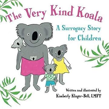 portada The Very Kind Koala: A Surrogacy Story for Children (en Inglés)