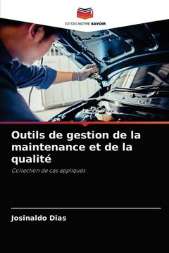 portada Outils de gestion de la maintenance et de la qualité (en Francés)