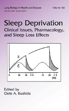 portada sleep deprivation: clinical issues, pharmacology, and sleep loss effects (en Inglés)