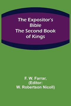 portada The Expositor's Bible: The Second Book of Kings (en Inglés)