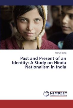 portada Past and Present of an Identity: A Study on Hindu Nationalism in India