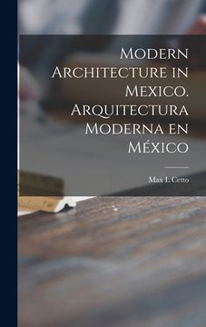 portada Modern Architecture in Mexico. Arquitectura Moderna En México