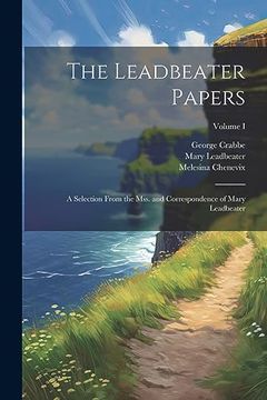 portada The Leadbeater Papers; A Selection From the Mss. And Correspondence of Mary Leadbeater; Volume i (in English)