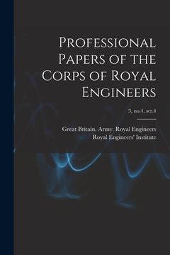 portada Professional Papers of the Corps of Royal Engineers; 3, no.4, ser.4 (en Inglés)