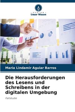 portada Die Herausforderungen des Lesens und Schreibens in der digitalen Umgebung (in German)