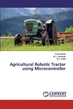 portada Agricultural Robotic Tractor using Microcontroller