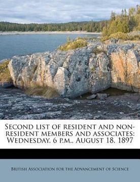 portada second list of resident and non-resident members and associates: wednesday, 6 p.m., august 18, 1897 (in English)