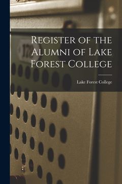 portada Register of the Alumni of Lake Forest College (en Inglés)