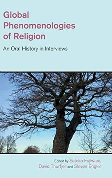 portada Global Phenomenologies of Religion: An Oral History in Interviews (Study of Religion in a Global Context) (en Inglés)