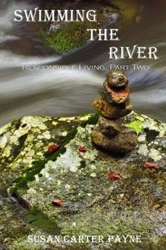 portada Swimming the River: Responsible Living Part Two (en Inglés)