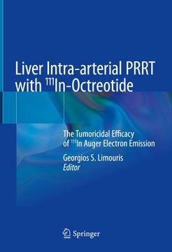 portada Liver Intra-Arterial Prrt with 111in-Octreotide: The Tumoricidal Efficacy of 111in Auger Electron Emission (in English)