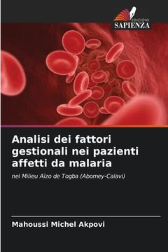 portada Analisi dei fattori gestionali nei pazienti affetti da malaria (in Italian)