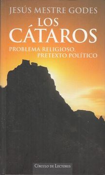 portada Los Cátaros, Problema Religioso, Pretexto Politico