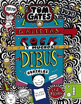 portada Tom Gates: Galletas, Rock y Muchos Dibus Geniales (Castellano - a Partir de 10 Años - Personajes y Series - tom Gates)