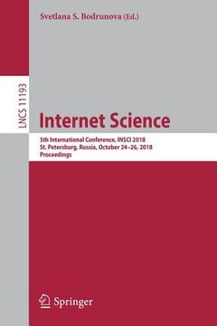 portada Internet Science: 5th International Conference, Insci 2018, St. Petersburg, Russia, October 24-26, 2018, Proceedings (in English)