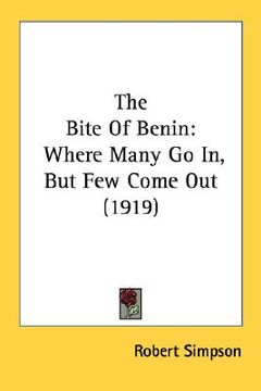 portada the bite of benin: where many go in, but few come out (1919) (en Inglés)