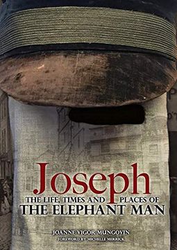 portada Joseph: The Life, Times and Places of the Elephant man (in English)