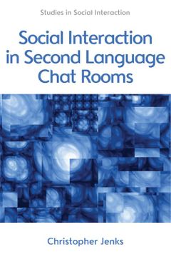 portada Social Interaction in Second Language Chat Rooms (Studies in Social Interaction) (en Inglés)