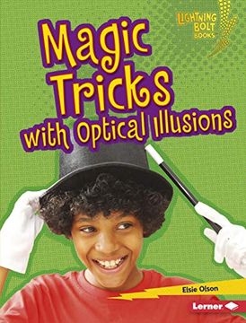 portada Magic Tricks With Optical Illusions (Lightning Bolt Books: Magic Tricks) (in English)