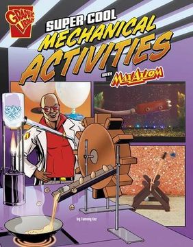 portada Super Cool Mechanical Activities With max Axiom (Max Axiom Science and Engineering Activities) (en Inglés)