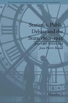 portada statistics, public debate and the state, 1800-1945 (en Inglés)