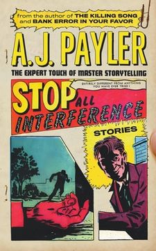 Stop All Interference-Stories (en Inglés)