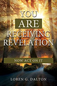 portada You are Receiving Revelation, now act on it!