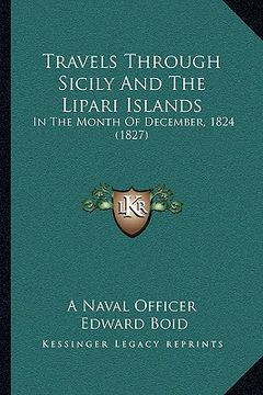 portada travels through sicily and the lipari islands: in the month of december, 1824 (1827) (in English)