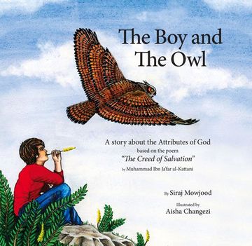 portada The Boy and the Owl: A Story About the Attributes of God Based on the Poem "The Creed of Salvation" (Ghazali Children)