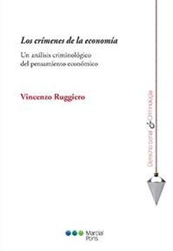 portada Los Crímenes de la Economía: Un Análisis Criminológico del Pensamiento Económico (in Spanish)