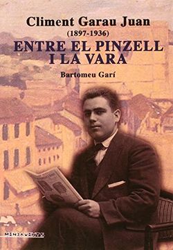 portada Climent Garau Juan (1897-1936): Entre el pinzell i la vara (Menjavents)