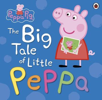 portada Peppa Pig: The big Tale of Little Peppa (en Inglés)