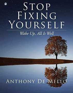 portada Stop Fixing Yourself: Wake up, all is Well 