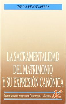 portada La Sacramentalidad del Matrimonio y su Expresión Canónica