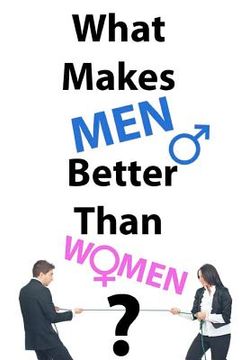 portada what makes men better than women? (en Inglés)