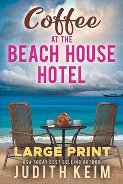 portada Coffee at The Beach House Hotel: Large Print Edition
