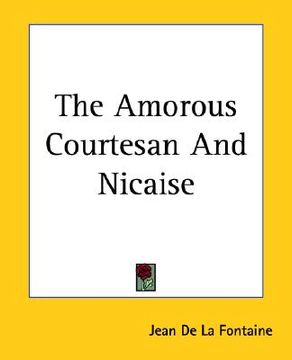 portada the amorous courtesan and nicaise (in English)