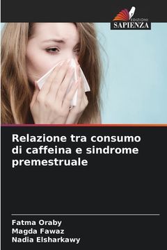portada Relazione tra consumo di caffeina e sindrome premestruale (en Italiano)