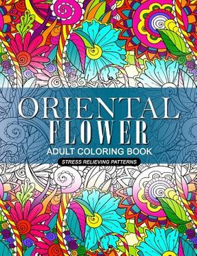 portada Oriental Flower Adult Coloring Book (en Inglés)