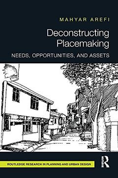 portada Deconstructing Placemaking: Needs, Opportunities, and Assets (en Inglés)