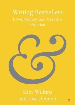 portada Writing Bestsellers: Love, Money, and Creative Practice (Elements in Publishing and Book Culture) 